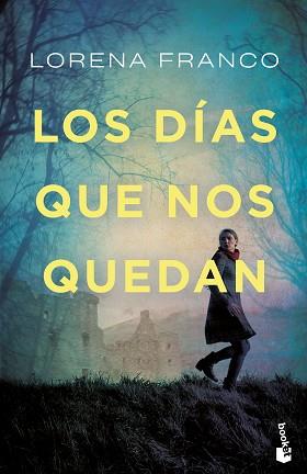 DIAS QUE NOS QUEDAN, LOS | 9788408249559 | FRANCO, LORENA | Llibreria L'Illa - Llibreria Online de Mollet - Comprar llibres online
