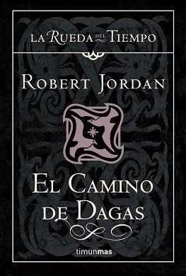 CAMINO DE DAGAS, EL | 9788448034702 | JORDAN, ROBERT | Llibreria L'Illa - Llibreria Online de Mollet - Comprar llibres online