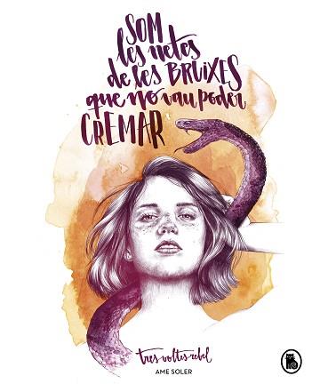 SOM LES NETES DE LES BRUIXES QUE NO VAU PODER CREMAR | 9788402422965 | SOLER (TRESVOLTESREBEL), AME | Llibreria L'Illa - Llibreria Online de Mollet - Comprar llibres online