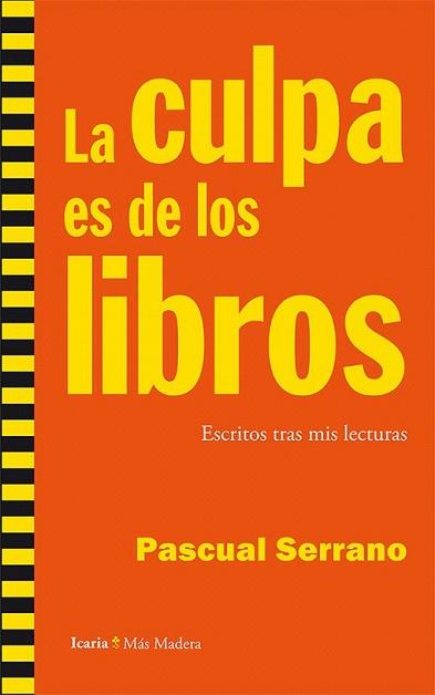 CULPA ES DE LOS LIBROS, LA | 9788498885835 | SERRANO JIMÉNEZ, PASCUAL