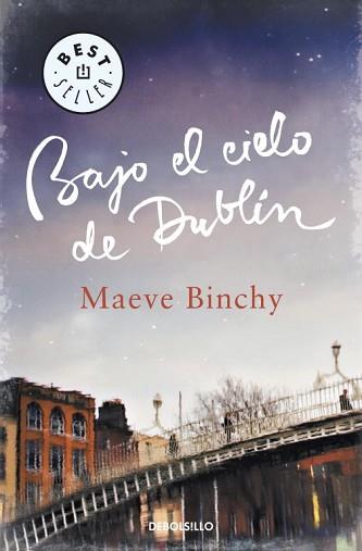 BAJO EL  CIELO DE DUBLÍN | 9788499897202 | BINCHY, MAEVE