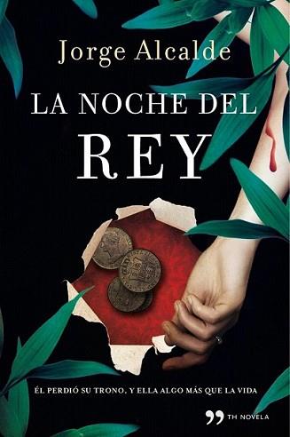 NOCHE DEL REY, LA | 9788499980355 | ALCALDE, JORGE | Llibreria L'Illa - Llibreria Online de Mollet - Comprar llibres online