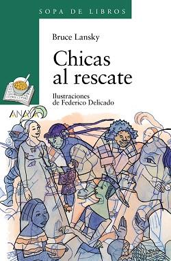 CHICAS AL RESCATE | 9788420790749 | LANSKY, BRUCE | Llibreria L'Illa - Llibreria Online de Mollet - Comprar llibres online