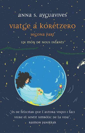VIATGE A KORETZERO | 9788497871648 | AYGUAVIVES, ANNA S. | Llibreria L'Illa - Llibreria Online de Mollet - Comprar llibres online