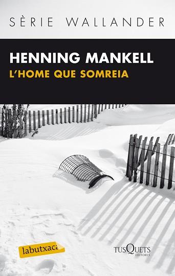 HOME QUE SOMREIA, L' | 9788483836064 | MANKELL, HENNING | Llibreria L'Illa - Llibreria Online de Mollet - Comprar llibres online