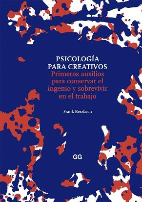 PSICOLOGÍA PARA CREATIVOS | 9788425226007 | BERZBACH, FRANK | Llibreria L'Illa - Llibreria Online de Mollet - Comprar llibres online