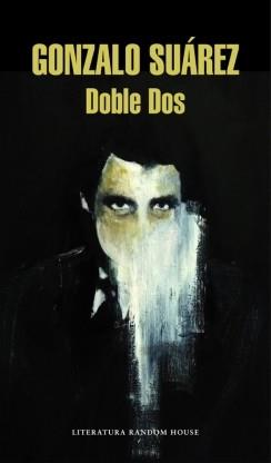 DOBLE DOS | 9788439729686 | SUAREZ, GONZALO | Llibreria L'Illa - Llibreria Online de Mollet - Comprar llibres online