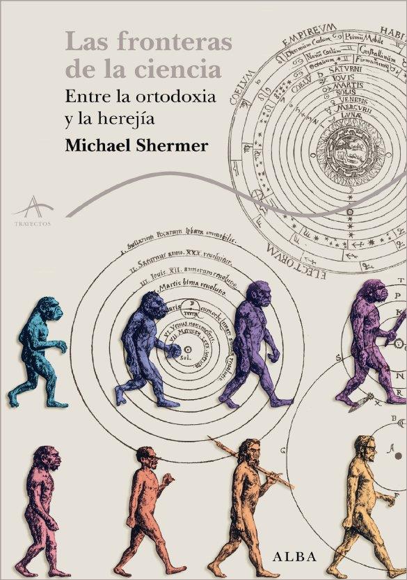 FRONTERAS DE LA CIENCIA, LAS | 9788484285908 | SHERMER, MICHAEL