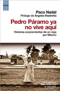 PEDRO PARAMO YA NO VIVE AQUI | 9788498676884 | NADAL, PACO | Llibreria L'Illa - Llibreria Online de Mollet - Comprar llibres online