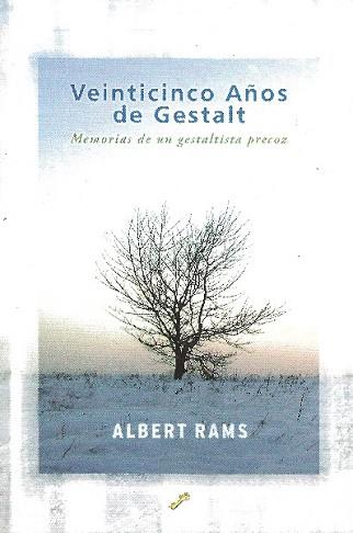 VEINTICINCO AÑOS DE GESTALT: MEMORIAS DE UN GESTALTISTA PREC | 9788495496409 | RAMS FERRUS, ALBERT