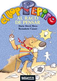 LLOP PEPITO AL RECO DE PENSAR, EL | 9788448919559 | ROCA, MARIA MERCE I CUXART, BERNADETTE