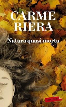 NATURA QUASI MORTA | 9788499304588 | RIERA, CARME | Llibreria L'Illa - Llibreria Online de Mollet - Comprar llibres online