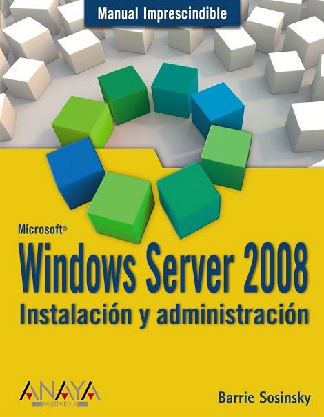WINDOWS SERVER 2008 INSTALACION Y ADMINISTRACION | 9788441524576 | SOSINSKY, BARRIE