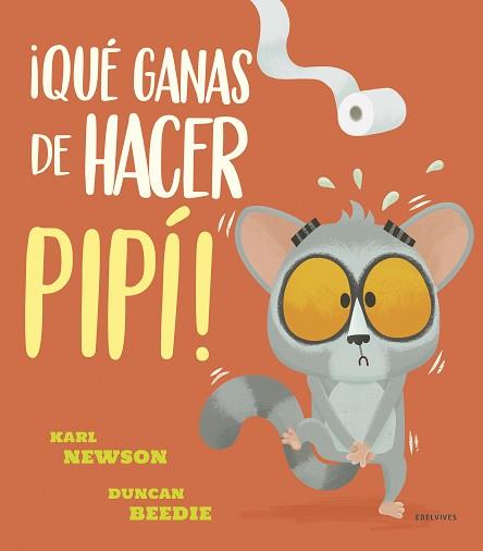 QUÉ GANAS DE HACER PIPÍ! | 9788414030899 | NEWSON, KARL | Llibreria L'Illa - Llibreria Online de Mollet - Comprar llibres online
