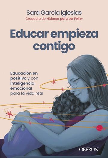 EDUCAR EMPIEZA CONTIGO | 9791387775483 | GARCÍA IGLESIAS, SARA | Llibreria L'Illa - Llibreria Online de Mollet - Comprar llibres online