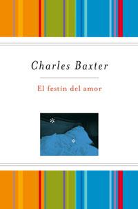 FESTÍN DEL AMOR, EL  ( + DEDOLECTOR ) | 9788489662896 | BAXTER, CHARLES