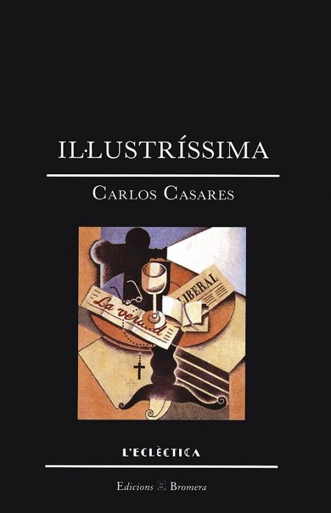 IL.LUSTRISSIMA | 9788476601556 | CARLOS CASARES | Llibreria L'Illa - Llibreria Online de Mollet - Comprar llibres online