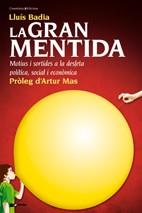 GRAN MENTIDA, LA | 9788497915854 | BADIA, LLUIS | Llibreria L'Illa - Llibreria Online de Mollet - Comprar llibres online