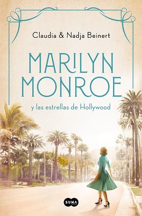 MARILYN MONROE Y LAS ESTRELLAS DE HOLLYWOOD | 9788491296737 | NADJA BEINERT, CLAUDIA BEINERT | Llibreria L'Illa - Llibreria Online de Mollet - Comprar llibres online