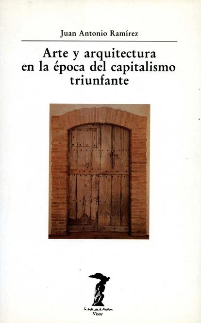 ARTE Y ARQUITECTURA EN LA EPOCA DEL CAPITALISMO | 9788477745495