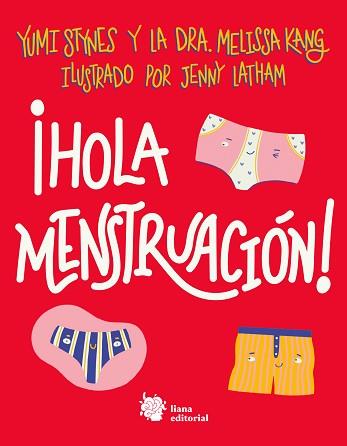 HOLA MENSTRUACIÓN! | 9788412140712 | STYNES, YUMI/KANG, DRA. MELISSA | Llibreria L'Illa - Llibreria Online de Mollet - Comprar llibres online