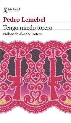 TENGO MIEDO TORERO | 9788432249990 | LEMEBEL, PEDRO | Llibreria L'Illa - Llibreria Online de Mollet - Comprar llibres online