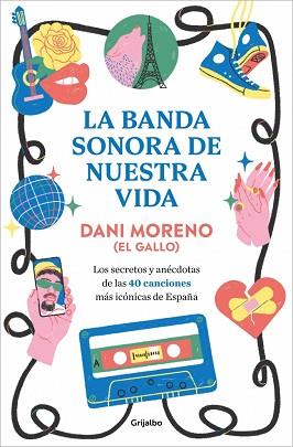 BANDA SONORA DE NUESTRA VIDA, LA | 9788425370595 | MORENO, DANI | Llibreria L'Illa - Llibreria Online de Mollet - Comprar llibres online