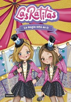 LAS RATITAS 10. LA MAGIA ESTÁ EN TI | 9788408276968 | LAS RATITAS