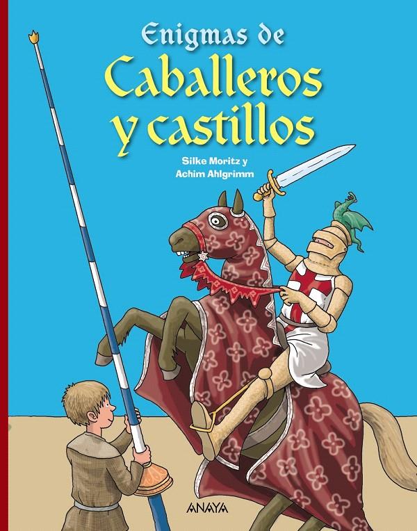 ENIGMAS DE CABALLEROS Y CASTILLOS | 9788466795135 | MORITZ, SILKE | Llibreria L'Illa - Llibreria Online de Mollet - Comprar llibres online