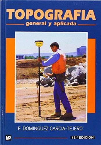 TOPOGRAFIA GENERAL Y APLICADA | 9788471147219 | DOMINGUEZ GARCIA-TEJERO, FRANCISCO | Llibreria L'Illa - Llibreria Online de Mollet - Comprar llibres online