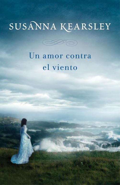 AMOR CONTRA EL VIENTO, UN | 9788401384110 | KEARSLEY, SUSANNA | Llibreria L'Illa - Llibreria Online de Mollet - Comprar llibres online