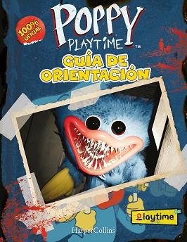 POPPY PLAYTIME OFICIAL: GUÍA DE ORIENTACIÓN | 9788419802880 | PLAYTIME CO. | Llibreria L'Illa - Llibreria Online de Mollet - Comprar llibres online