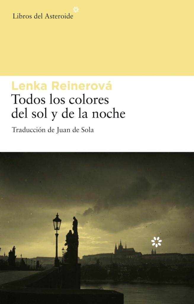 TODOS LOS COLORES DEL SOL Y DE LA NOCHE | 9788492663057 | REINEROVA, LENKA