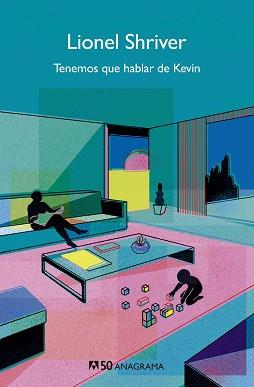 TENEMOS QUE HABLAR DE KEVIN | 9788433902511 | SHRIVER, LIONEL | Llibreria L'Illa - Llibreria Online de Mollet - Comprar llibres online