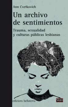 ARCHIVO DE SENTIMIENTOS, UN | 9788472908932 | CVETKOVICH, ANN | Llibreria L'Illa - Llibreria Online de Mollet - Comprar llibres online