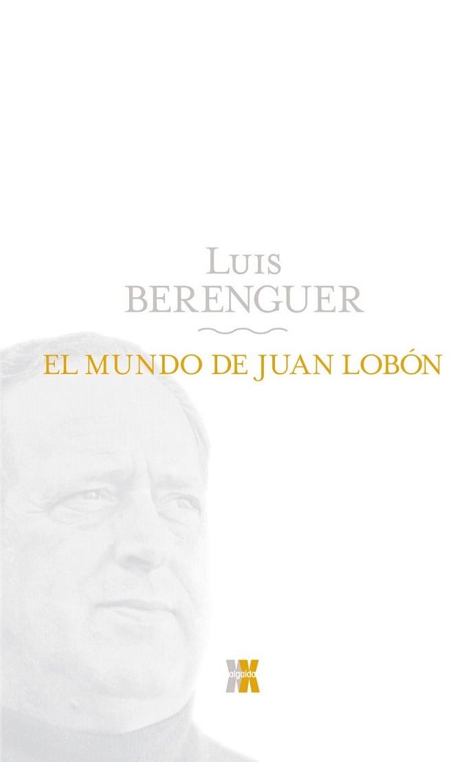 MUNDO DE JUAN LOBON, EL | 9788498771640 | BERENGUER, LUIS | Llibreria L'Illa - Llibreria Online de Mollet - Comprar llibres online
