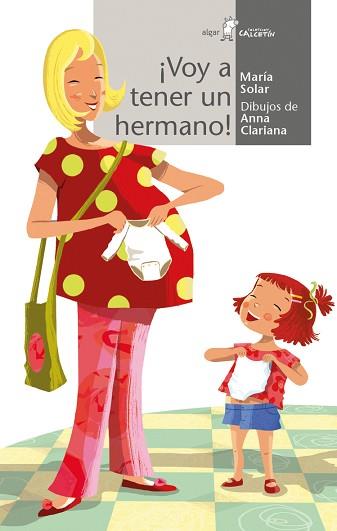 VOY A TENER UN HERMANO! | 9788491420095 | SOLAR NÚÑEZ, MARÍA | Llibreria L'Illa - Llibreria Online de Mollet - Comprar llibres online