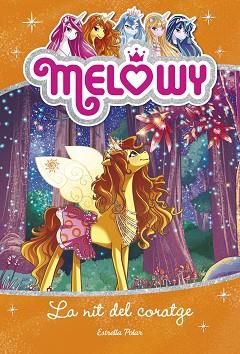 MELOWY. LA NIT DEL CORATGE | 9788491371823 | DANIELLE STAR | Llibreria L'Illa - Llibreria Online de Mollet - Comprar llibres online