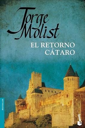RETORNO CATARO, EL | 9788484609285 | MOLIST, JORGE