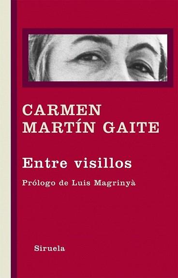 ENTRE VISILLOS | 9788498416404 | MARTÍN GAITE, CARMEN