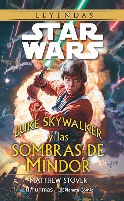S.W. LUKE SKYWALKER Y LAS SOMBRAS DE MINDOR (NOVELA) | 9788416090747 | MATTHEW STOVER | Llibreria L'Illa - Llibreria Online de Mollet - Comprar llibres online