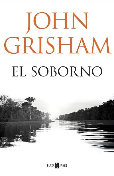 SOBORNO, EL | 9788401018374 | GRISHAM, JOHN | Llibreria L'Illa - Llibreria Online de Mollet - Comprar llibres online