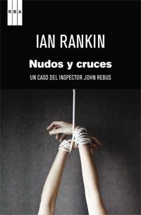 NUDOS Y CRUCES | 9788498679977 | RANKIN, IAN | Llibreria L'Illa - Llibreria Online de Mollet - Comprar llibres online