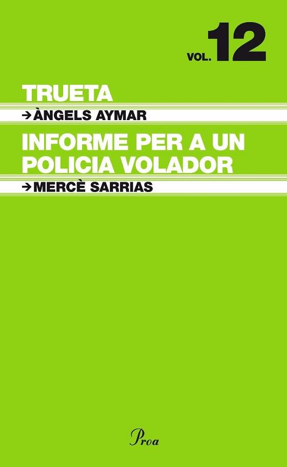 TRUETA / INFORME PER A UN POLICIA VOLADOR | 9788484375951 | AYMAR, ANGELS / MERCE SARRIAS | Llibreria L'Illa - Llibreria Online de Mollet - Comprar llibres online