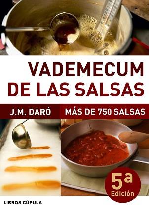 VADEMECUM DE LAS SALSAS | 9788448046835 | DARO, J.M. | Llibreria L'Illa - Llibreria Online de Mollet - Comprar llibres online