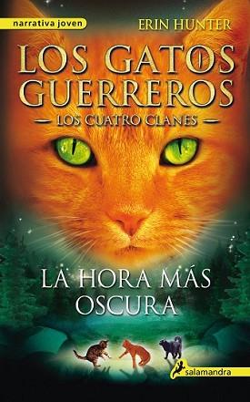 HORA MÁS OSCURA, LA | 9788498385588 | HUNTER, ERIN | Llibreria L'Illa - Llibreria Online de Mollet - Comprar llibres online