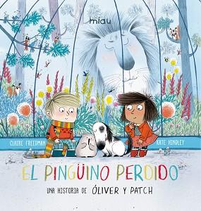 PINGUINO PERDIDO, EL | 9788416434978 | OLIVER/PATCH | Llibreria L'Illa - Llibreria Online de Mollet - Comprar llibres online