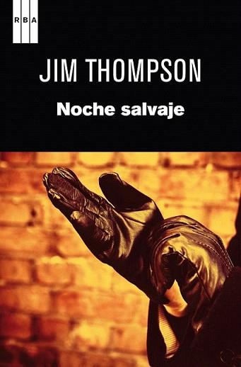 NOCHE SALVAJE | 9788490062241 | THOMPSON, JIM | Llibreria L'Illa - Llibreria Online de Mollet - Comprar llibres online