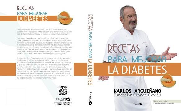 RECETAS PARA MEJORAR LA DIABETES | 9788494352614 | ARGUIÑANO, KARLOS/COVIÁN, FUNDACIÓN GRANDE | Llibreria L'Illa - Llibreria Online de Mollet - Comprar llibres online