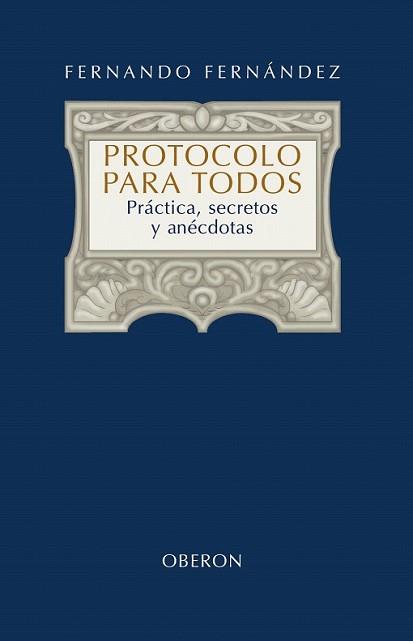 PROTOCOLO PARA TODOS | 9788420697949 | FERNANDEZ, FERNANDO